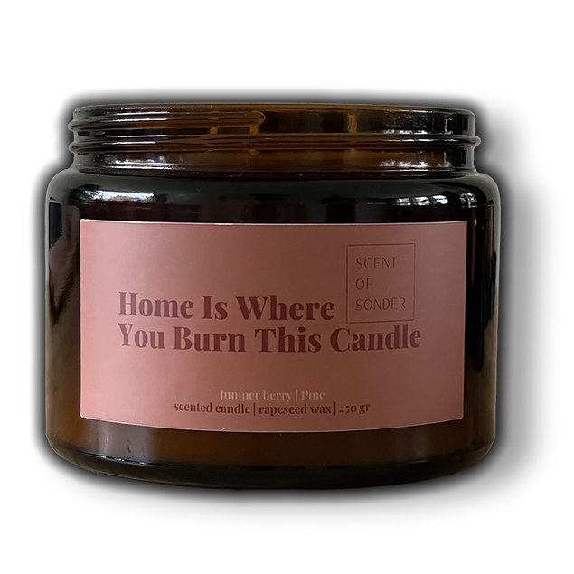 Home Is Where You Burn This Candle - geurkaars